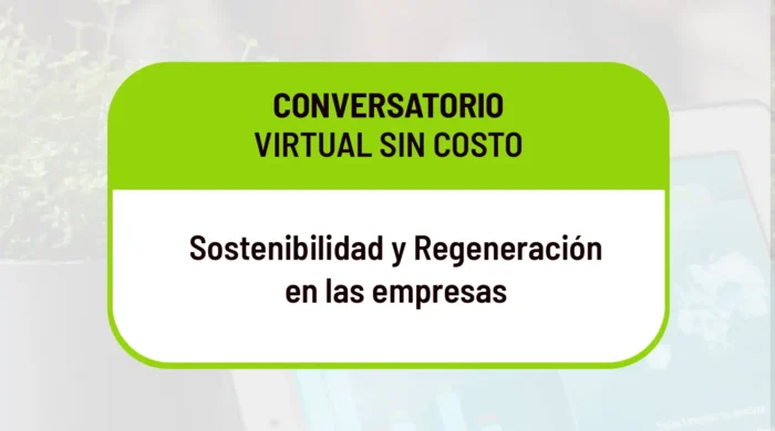 Sostenibilidad y Regeneración en las empresas